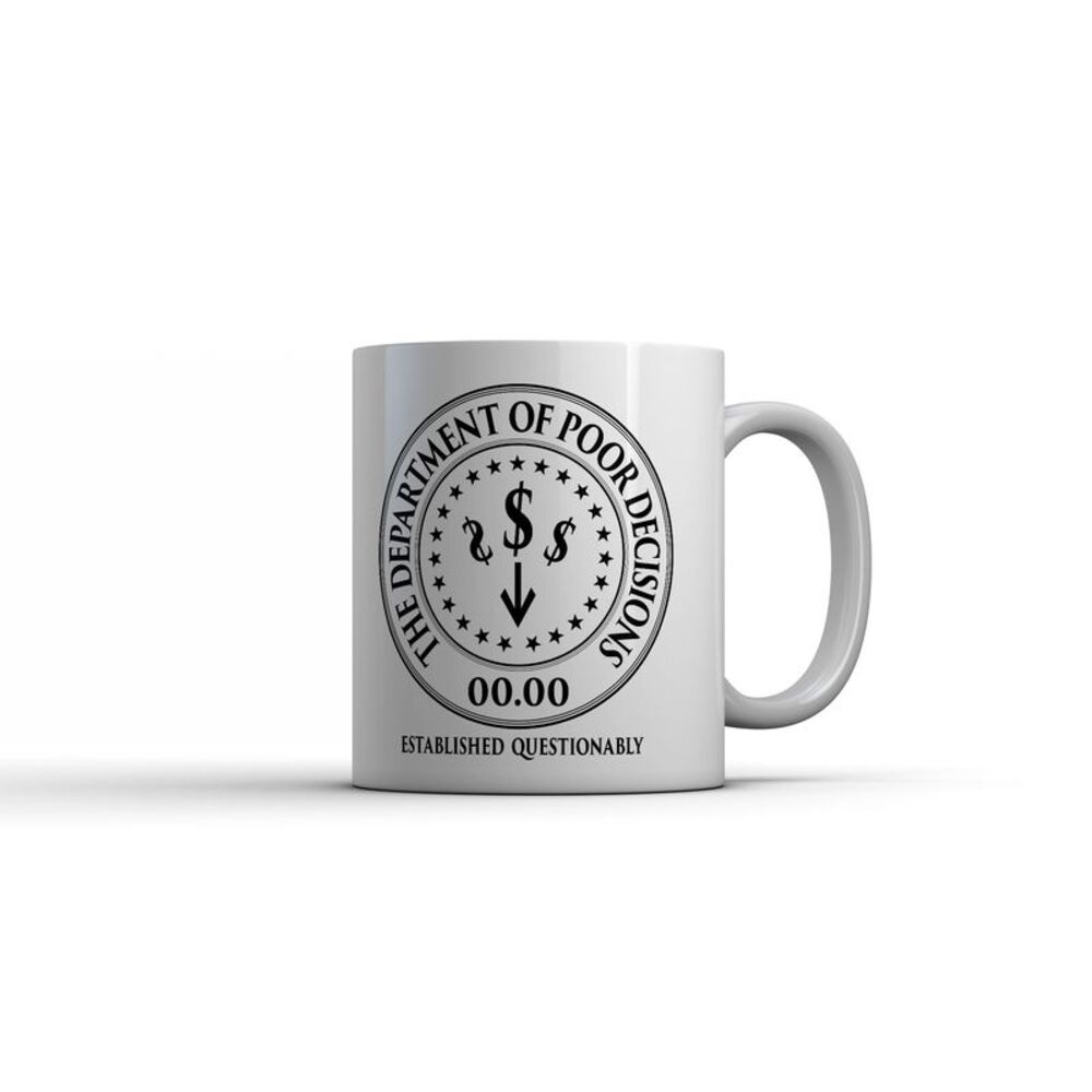 The Department Of Poor Decisions Mug Funny Sarcastic Coffee Cup